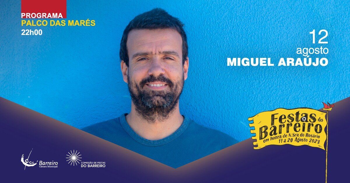 Concerto Miguel Araújo | Festas do Barreiro 2023