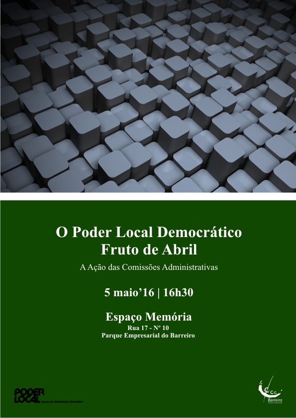 Lançamento do Caderno “O Poder Local Democrático Fruto de Abril – A Ação das Comissões A...