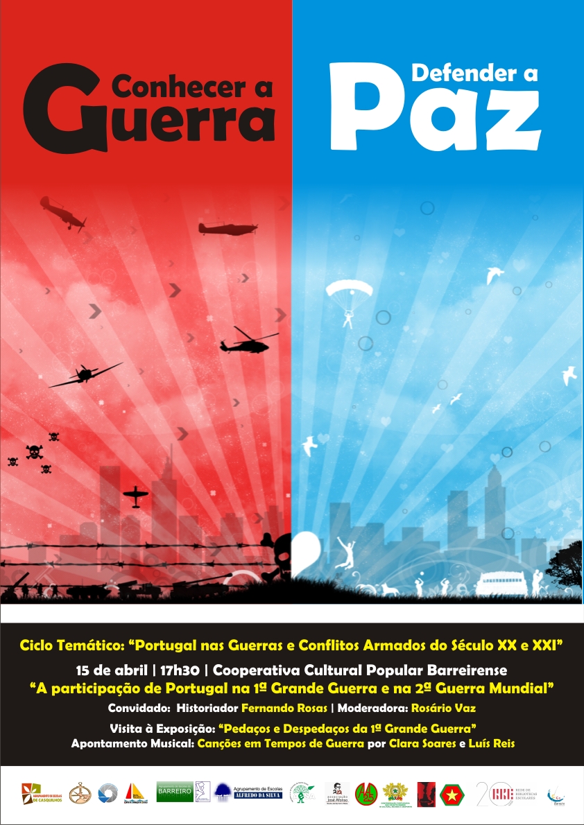 Projeto “Conhecer a Guerra Defender a Paz” 2015/17  Ciclo temático “Portugal nas Guerras e...