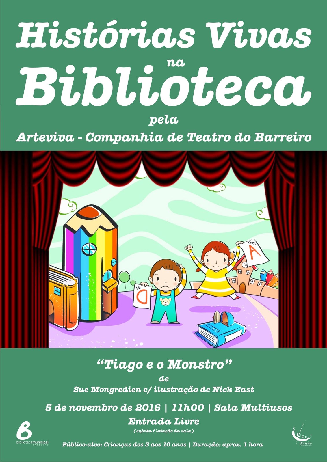 “Histórias Vivas na Biblioteca”  “Tiago e o Monstro”