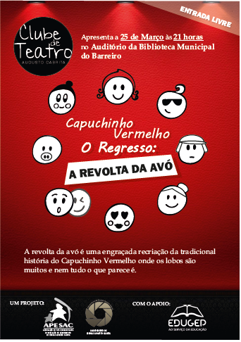 Mês do Teatro 2017 | CAPUCHINHO VERMELHO. O REGRESSO: A REVOLTA DA AVÓ