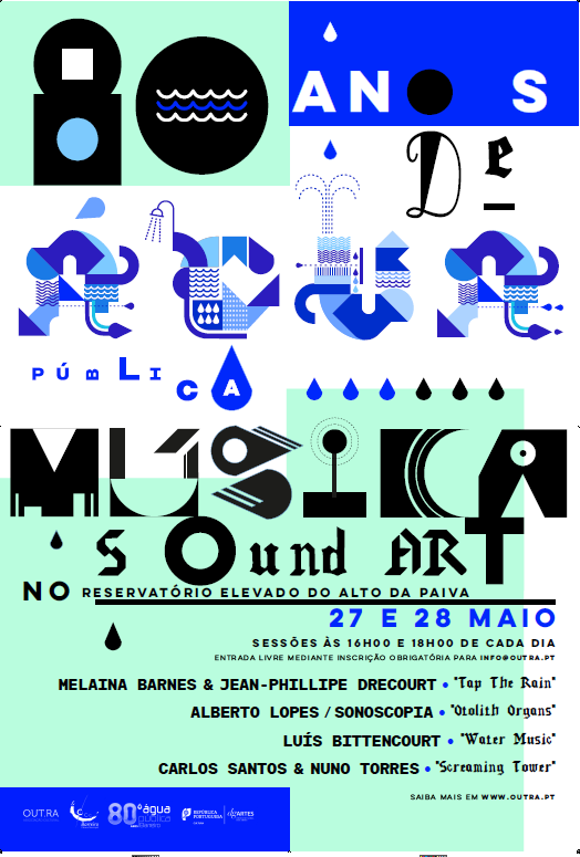 Música / Sound Art | Reservatório do Alto da Paiva (Casquilhos)