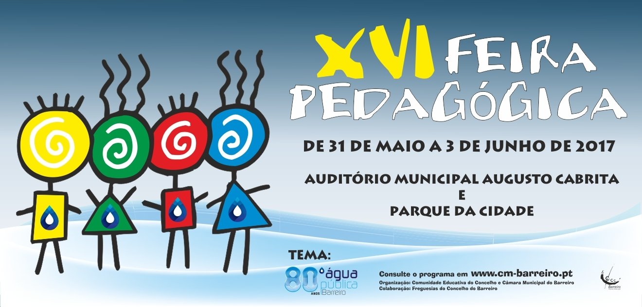 XVI Feira Pedagógica de 31 de maio a 3 de junho de 2017