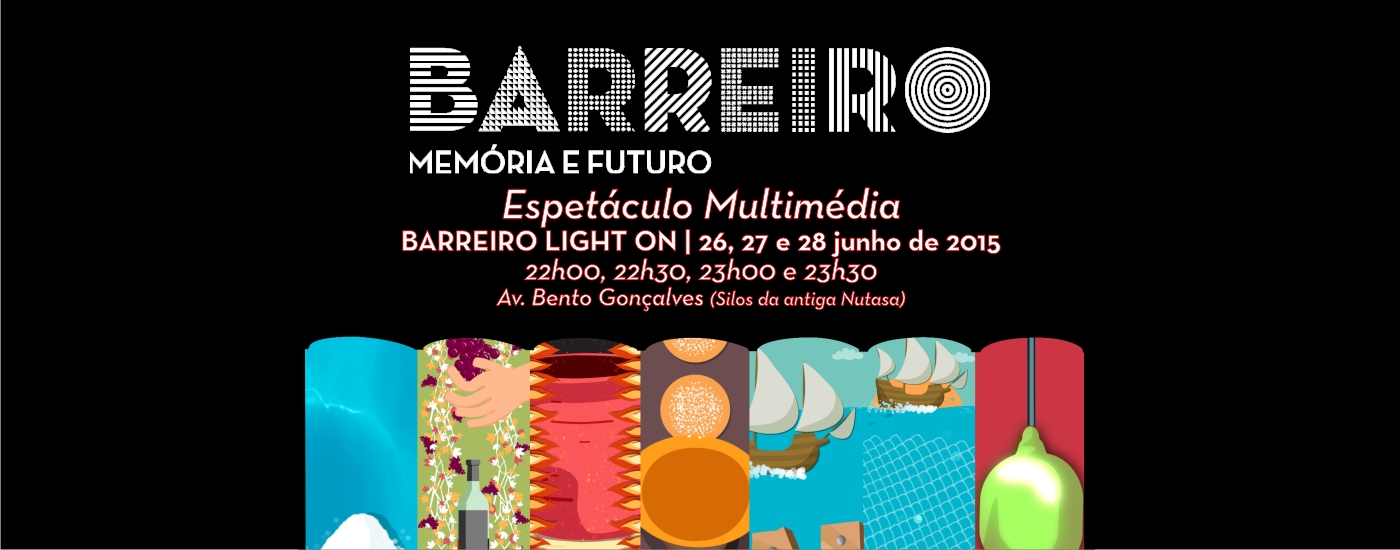 26, 27 E 28 DE JUNHO | “BARREIRO LIGHT ON”