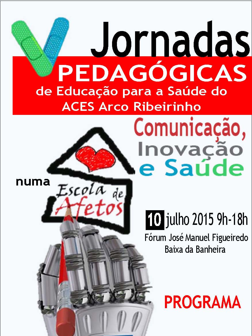 Cartaz das Jornadas Pedagógicas de Educação para a Saúde do ACES Arco Ribeirinho a 10/7/15