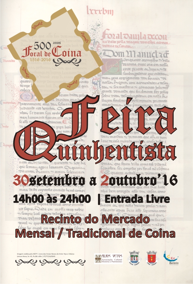 Feira Quinhentista de Coina-Barreiro de 30 de setembro a 2 de outubro com vários atrativos | Comemoração dos 500 Anos do Foral Manuelino