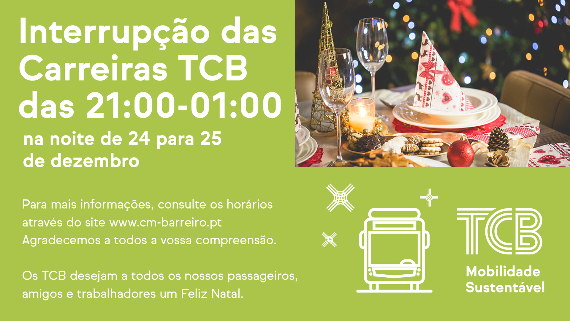 Interrupção da circulação de TCB  na véspera de Natal (24 dezembro) | Entre as 21h00 e a 01h00